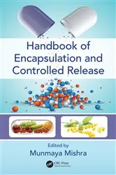 Book cover of Handbook of Encapsulation and Controlled Release by Munmaya Mishra