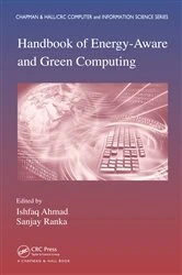Book cover of Handbook of Energy-Aware and Green Computing - Two Volume Set by Ishfaq Ahmad