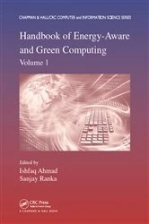 Book cover of Handbook of Energy-Aware and Green Computing, Volume 1 by Ishfaq Ahmad
