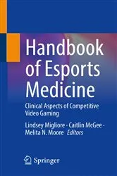 Book cover of Handbook of Esports Medicine by Lindsey Migliore