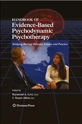 Book cover of Handbook of Evidence-Based Psychodynamic Psychotherapy by Raymond A. Levy