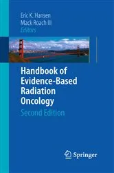 Book cover of Handbook of Evidence-Based Radiation Oncology (2nd ed.) by Eric Hansen