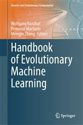 Book cover of Handbook of Evolutionary Machine Learning by Wolfgang Banzhaf
