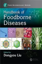 Book cover of Handbook of Foodborne Diseases by Dongyou Liu
