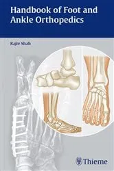 Book cover of Handbook of Foot and Ankle Orthopedics by Rajiv Shah