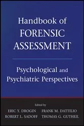 Book cover of Handbook of Forensic Assessment by Eric Y. Drogin
