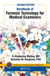 Book cover of Handbook of Forensic Toxicology for Medical Examiners (2nd ed.) by D. K. Molina M.D.