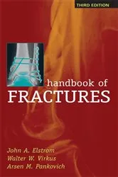 Book cover of Handbook of Fractures, Third Edition (3rd ed.) by John A. Elstrom