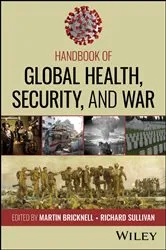 Book cover of Handbook of Global Health, Security, and War by Martin Bricknell