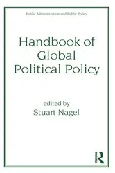 Book cover of Handbook of Global Political Policy by Stuart Nagel