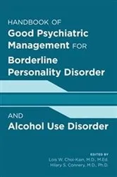 Book cover of Handbook of Good Psychiatric Management for Borderline Personality Disorder and Alcohol Use Disorder by Lois W. Choi-Kain