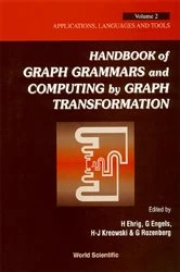 Book cover of Handbook Of Graph Grammars And Computing By Graph Transformations, Vol 2: Applications, Languages And Tools by Grzegorz Rozenberg