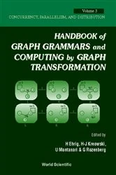 Book cover of Handbook Of Graph Grammars And Computing By Graph Transformations, Vol 3: Concurrency, Parallelism, And Distribution by Grzegorz Rozenberg