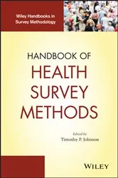 Book cover of Handbook of Health Survey Methods by Timothy P. Johnson