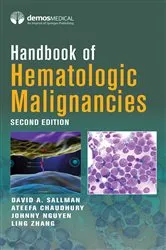 Book cover of Handbook of Hematologic Malignancies, Second Edition (2nd ed.) by David A. Sallman