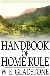 Book cover of Handbook of Home Rule by W. E. Gladstone