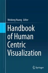 Book cover of Handbook of Human Centric Visualization by Weidong Huang