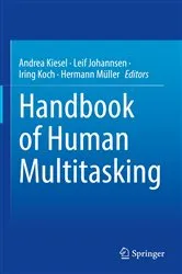 Book cover of Handbook of Human Multitasking by Andrea Kiesel