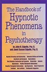 Book cover of Handbook Of Hypnotic Phenomena In Psychotherapy by John H. Edgette