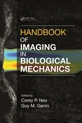 Book cover of Handbook of Imaging in Biological Mechanics by Corey P. Neu
