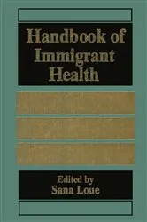 Book cover of Handbook of Immigrant Health by Sana Loue
