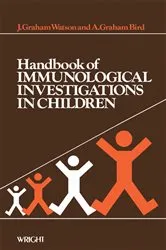 Book cover of Handbook of Immunological Investigations in Children by J. Graham Watson