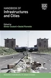 Book cover of Handbook of Infrastructures and Cities by Olivier Coutard