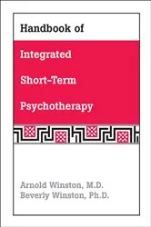 Book cover of Handbook of Integrated Short-Term Psychotherapy by Arnold Winston