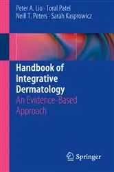 Book cover of Handbook of Integrative Dermatology by Peter A. Lio