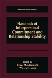 Book cover of Handbook of Interpersonal Commitment and Relationship Stability by Jeffrey M. Adams