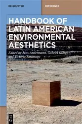 Book cover of Handbook of Latin American Environmental Aesthetics by Jens Andermann