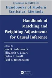 Book cover of Handbook of Matching and Weighting Adjustments for Causal Inference by José R. Zubizarreta