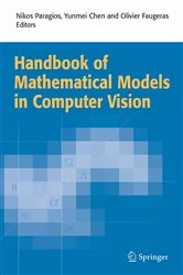 Book cover of Handbook of Mathematical Models in Computer Vision by Nikos Paragios