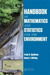 Book cover of Handbook of Mathematics and Statistics for the Environment by Frank R. Spellman