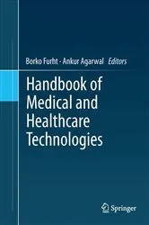 Book cover of Handbook of Medical and Healthcare Technologies by Borko Furht