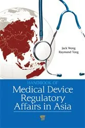 Book cover of Handbook of Medical Device Regulatory Affairs in Asia by Jack Wong