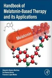 Book cover of Handbook of Melatonin-Based Therapy and its Applications by Alejandro Romero Martínez PhD