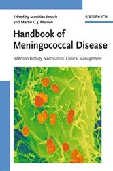 Book cover of Handbook of Meningococcal Disease by Matthias Frosch