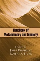Book cover of Handbook of Metamemory and Memory by John Dunlosky
