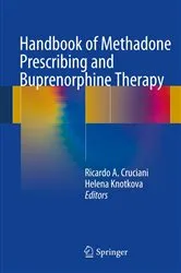Book cover of Handbook of Methadone Prescribing and Buprenorphine Therapy by Ricardo A. Cruciani