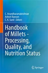 Book cover of Handbook of Millets - Processing, Quality, and Nutrition Status by C. Anandharamakrishnan