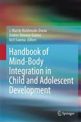 Book cover of Handbook of Mind/Body Integration in Child and Adolescent Development by J. Martin Maldonado-Duran