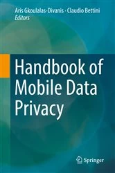 Book cover of Handbook of Mobile Data Privacy by Aris Gkoulalas-Divanis