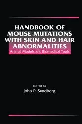 Book cover of Handbook of Mouse Mutations with Skin and Hair Abnormalities by John P. Sundberg