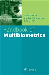 Book cover of Handbook of Multibiometrics by Arun A. Ross