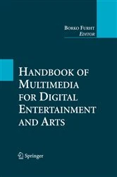 Book cover of Handbook of Multimedia for Digital Entertainment and Arts by Borko Furht