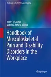 Book cover of Handbook of Musculoskeletal Pain and Disability Disorders in the Workplace by Robert J. Gatchel