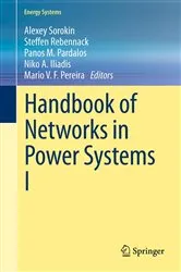 Book cover of Handbook of Networks in Power Systems I by Alexey Sorokin