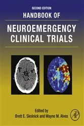 Book cover of Handbook of Neuroemergency Clinical Trials (2nd ed.) by Brett E. Skolnick