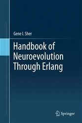 Book cover of Handbook of Neuroevolution Through Erlang by Gene I. Sher